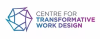 Centre for Transformative Work Design